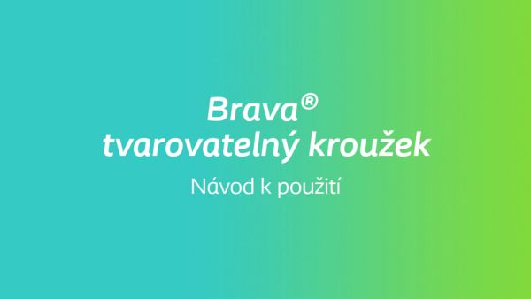 Tvarovatelný kroužek Brava®